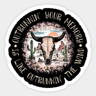 Outrunnin' Your Memory Is Like Outrunnin' The Wind Leopard Bull Cactus Sticker